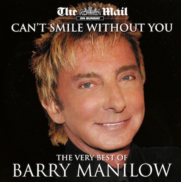 Barry Manilow - Can't Smile Without You